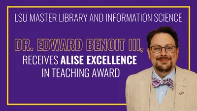 Dr. Edward Benoit III, Receives ALISE Excellence in Teaching Award