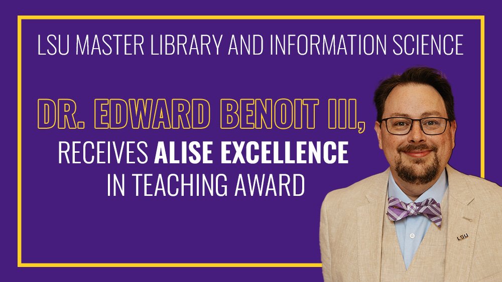 Dr. Edward Benoit III, Receives ALISE Excellence in Teaching Award