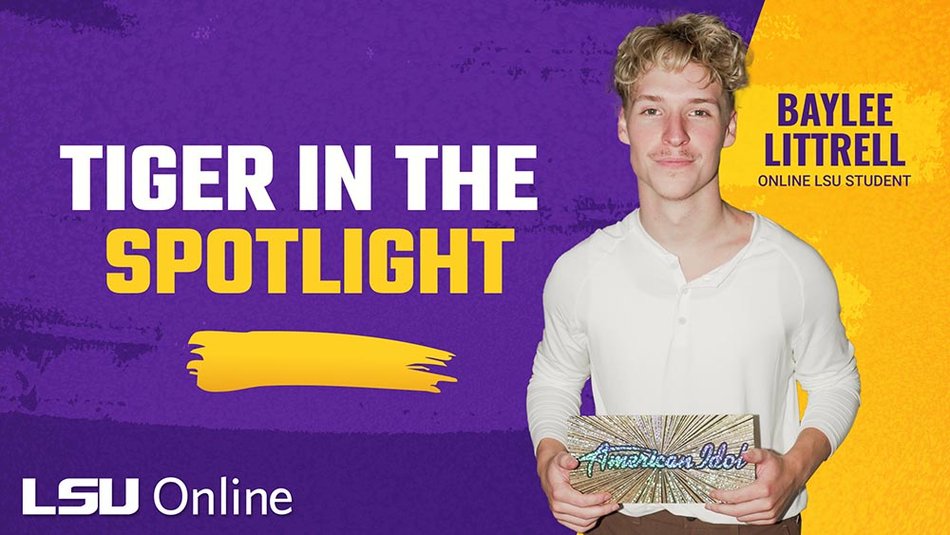 TIGER IN THE SPOTLIGHT BAYLEE LITTRELL  LSU ONLINE STUDENT