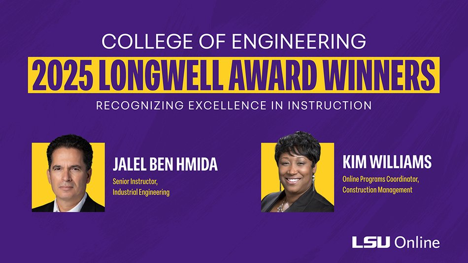 COLLEGE OF ENGINEERING 2025 LONGWELL AWARD WINNERS RECOGNIZING EXCELLENCE IN INSTRUCTION JALEL BEN HMIDA and KIM WILLIAMS