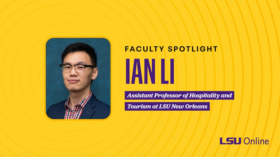Image of Ian Li, Assistant Professor of Hospitality and Tourism at LSU New Orleans