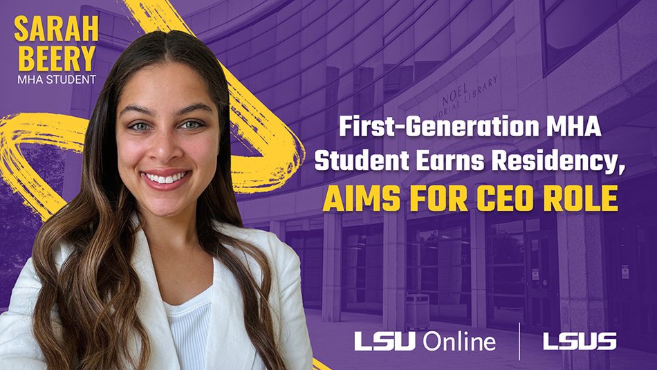 SARAH BEERY MHA STUDENT ÜBRARY First-Generation MHA Student Earns Residency, AIMS FOR CEO ROLE