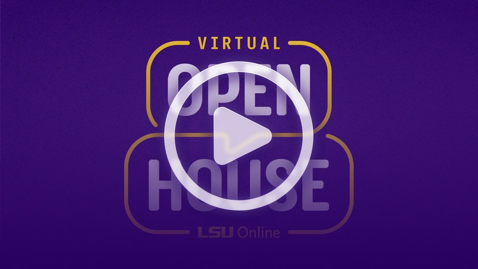 Virtual Open House at LSU Online